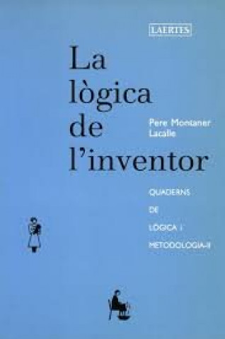 Knjiga La lògica de l'inventor PERE MONTANER LACALLE