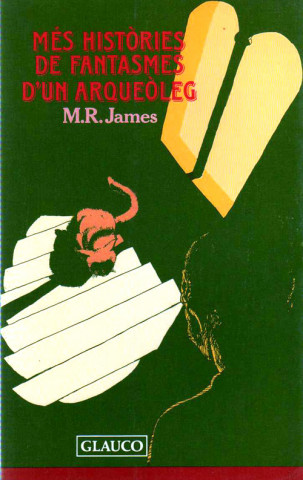 Könyv Més històries de fantasmes d'un arqueòleg M.R. JAMES