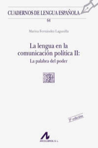 Kniha La lengua en la comunicacion politica II MARINA FERNANDEZ LAGUNILLA