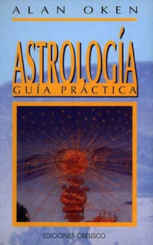 Knjiga ASTROLOGIA. GUIA PRACTICA (B) ALAN OKEN