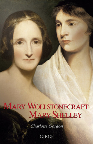 Книга MARY WOLLSTONECRAFT MARY SHELLEY CHARLOTTE GORDON