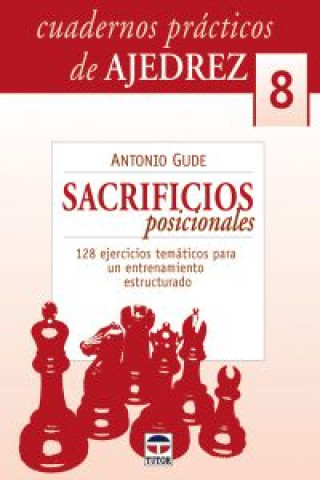 Buch 8.Sacrificios posicionales ANTONIO GUDE FERNANDEZ