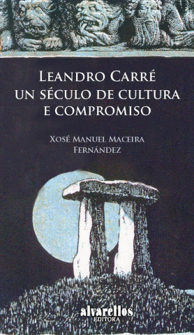 Knjiga Leandro Carré XOSE MANUEL MACEIRA FERNANDEZ