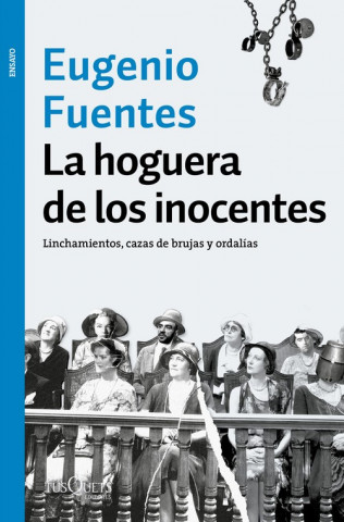 Carte LA HOGUERA DE LOS INOCENTES EUGENIO FUENTES