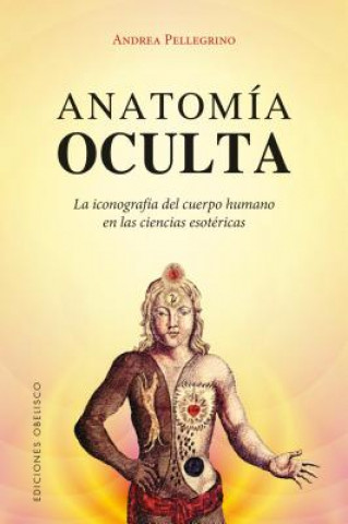 Kniha ANATOMIA OCULTA ANDREA PELLEGRINO