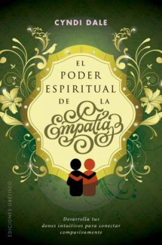 Kniha PODER ESPIRITUAL DE LA EMPATIA, EL CYNDI DALE