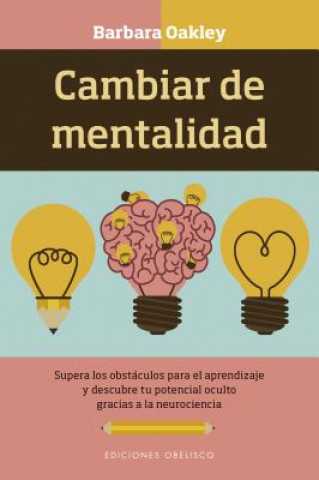 Книга CAMBIAR DE MENTALIDAD BARBARA OAKLEY