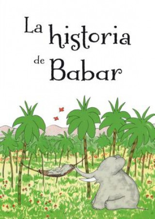 Könyv HISTORIA DE BABAR, LA JEAN BRUNHOFF