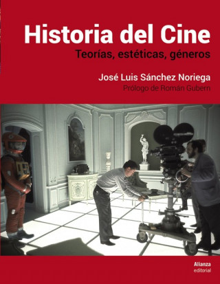 Kniha HISTORIA DEL CINE JOSE LUIS SANCHEZ NORIEGA