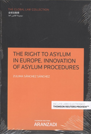 Könyv THE RIGHT ASYLUM IN EUROPE. INNOVATION OF ASYLUM PROCEDURES (DÚO) ZULIMA SANCHEZ SANCHEZ