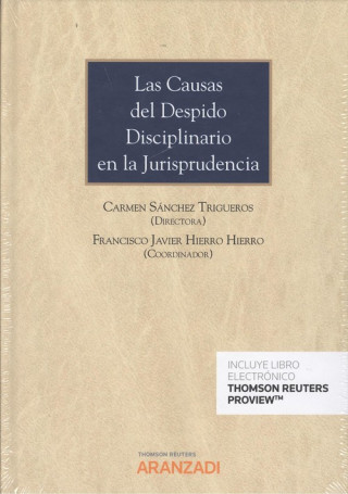 Könyv LAS CAUSAS DEL DESPIDO DISCIPLINARIO EN LA JURISPRUDENCIA (DÚO) CARMEN SANCHEZ TRIGUEROS