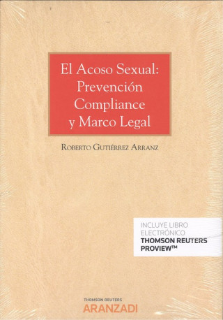 Könyv EL ACOSO SEXUAL: PREVENCIÓN COMPLIANCE Y MARCO LEGAL (DÚO) ROBERTO GUTIERREZ ARRANZ
