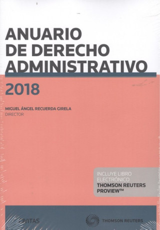 Knjiga ANUARIO DE DERECHO ADMINISTRATIVO 2018 (DÚO) MIGUEL ANGEL RECUERDA GIRELA