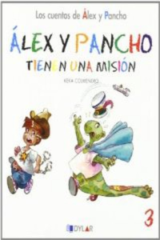 Knjiga TIENEN UNA MISION - ALEX Y PANCHO KEKA COLMENERO