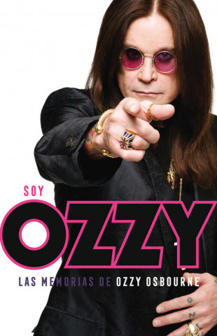 Książka SOY OZZY: LAS MEMORIAS DE OZZY OSBOURNE OZZY OSBOURNE