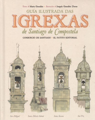Kniha GUÍA ILUSTRADA DAS IGREXAS DE SANTIAGO DE COMPOSTELA MARTA GONZALEZ
