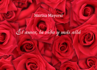 Carte EL AMOR, LA VIDA Y MÁS ALLÁ MARINA MAYORAL