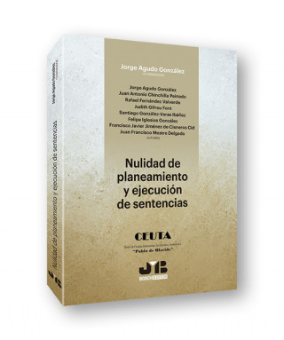 Könyv NULIDAD DE PLANEAMIENTO Y EJECUCIÓN DE SENTENCIAS JORGE AGUDO