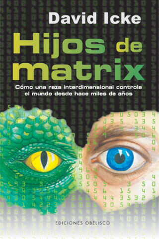 Könyv Hijos de matrix DAVID ICKE