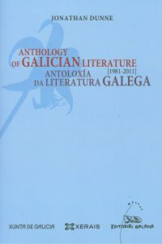 Книга Antoloxía da literatura Galega 1981-2011/Anthology Galician literature JONATHAN DUNNE