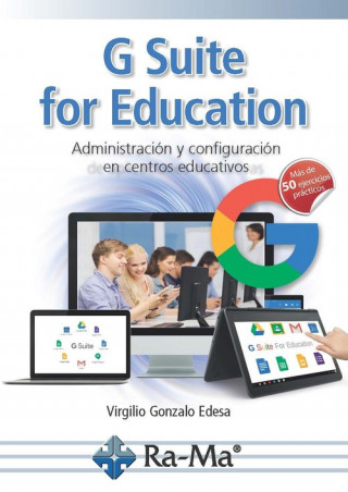 Knjiga G SUITE FOR EDUCATION VIRGILIO GONZALO EDESA
