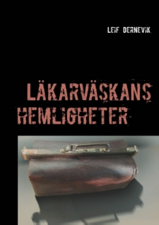 Kniha Läkarväskans hemligheter Leif Dernevik