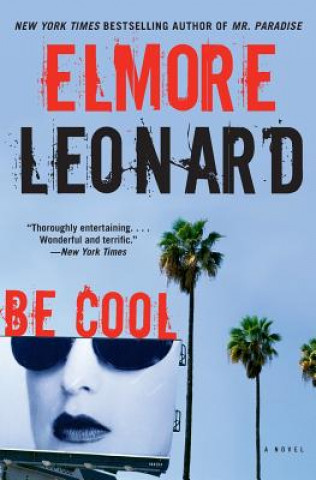 Könyv Be Cool Elmore Leonard