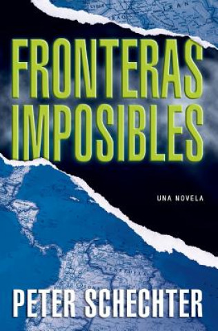 Knjiga Fronteras Imposibles Peter Schechter