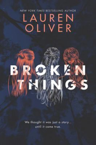 Kniha Broken Things Lauren Oliver
