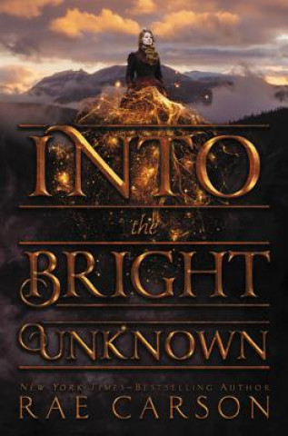 Könyv Into the Bright Unknown Rae Carson
