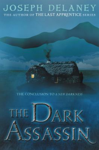 Kniha The Dark Assassin Joseph Delaney