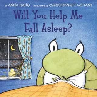 Kniha Will You Help Me Fall Asleep? Anna Kang