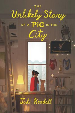 Buch The Unlikely Story of a Pig in the City Jodi Kendall