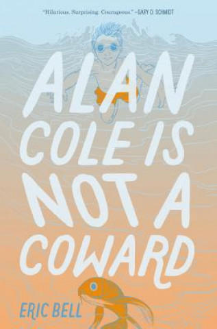 Carte Alan Cole Is Not a Coward Eric Bell