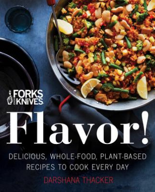 Carte Forks Over Knives: Flavor! Brian Wendel