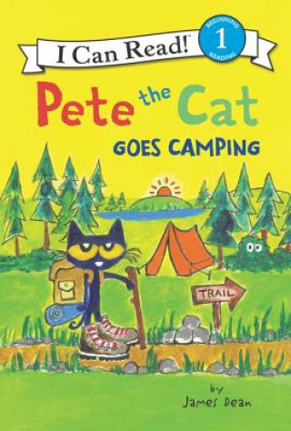 Könyv Pete the Cat Goes Camping James Dean