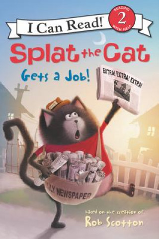 Könyv Splat the Cat Gets a Job! Rob Scotton