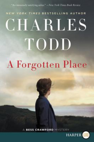 Knjiga A Forgotten Place: A Bess Crawford Mystery Charles Todd