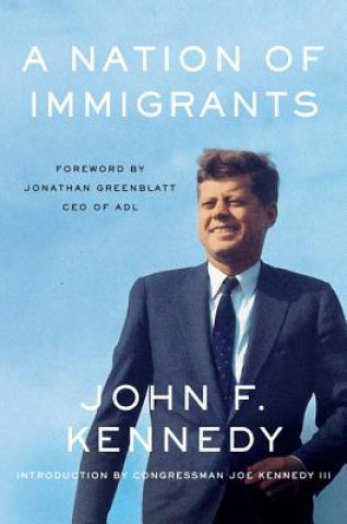 Книга A Nation of Immigrants John F. Kennedy
