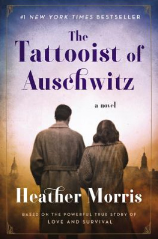 Kniha The Tattooist of Auschwitz Heather Morris