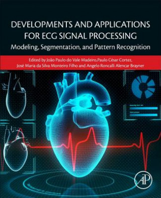 Livro Developments and Applications for ECG Signal Processing Joao Paulo Do Vale Madeiro