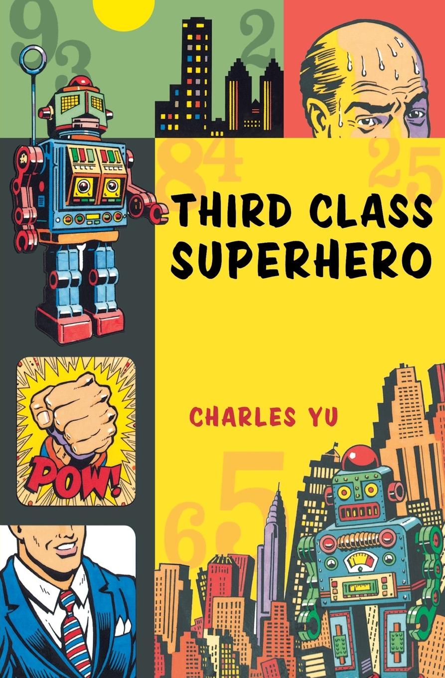 Книга Third Class Superhero Charles Yu