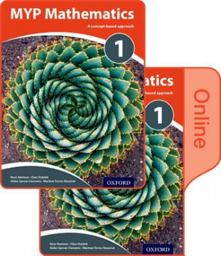 Carte MYP Mathematics 1: Print and Enhanced Online Course Book Pack Talei Kunkel