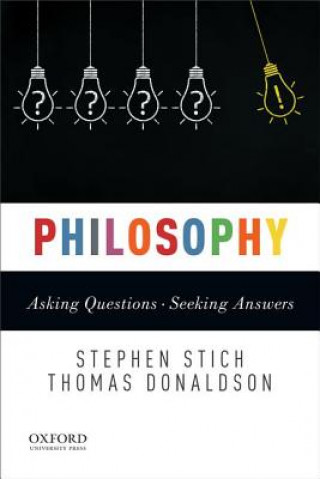 Kniha Philosophy: Asking Questions--Seeking Answers Stephen Stich