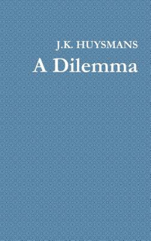 Kniha Dilemma J K Huysmans