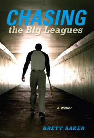 Book Chasing the Big Leagues Brett Baker