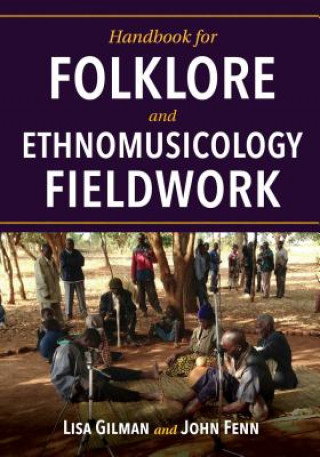 Book Handbook for Folklore and Ethnomusicology Fieldwork Lisa Gilman