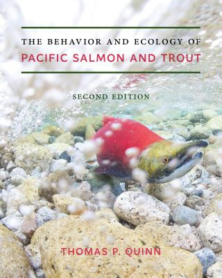 Carte Behavior and Ecology of Pacific Salmon and Trout Thomas P Quinn