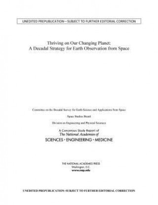 Carte Thriving on Our Changing Planet: A Decadal Strategy for Earth Observation from Space National Academies of Sciences