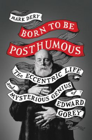 Book Born to Be Posthumous Mark Dery